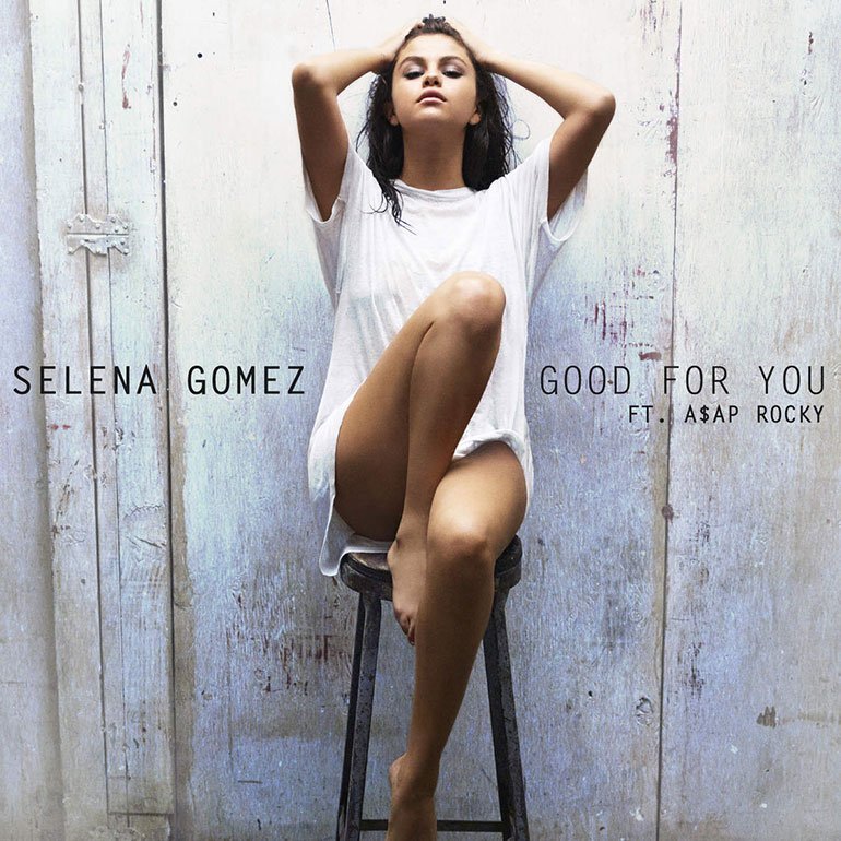 Selena Gomez Good For You 2015