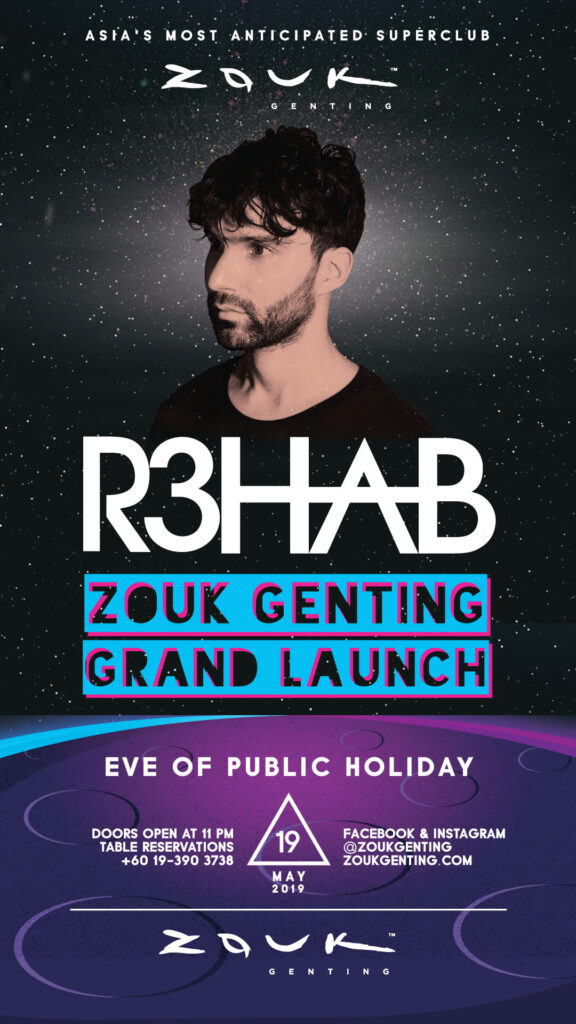 Zouk Genting Grand Opening R3HAB