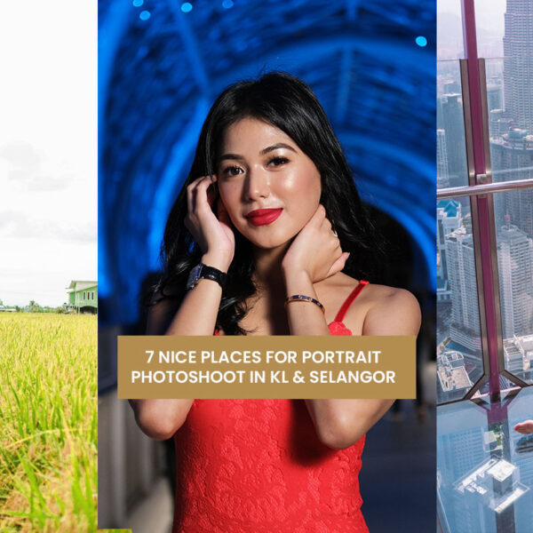 Nice Photoshoot Places in KL & Selangor